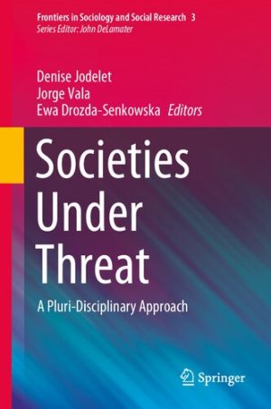 Societies Under Threat A Pluri Disciplinary Approach
