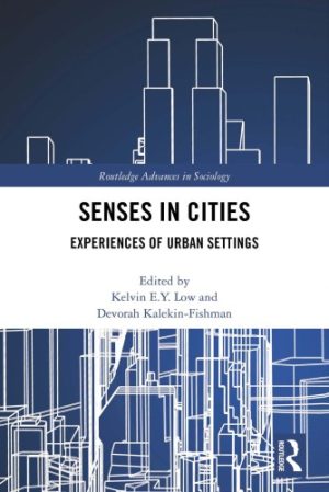 Senses in Cities Experiences of Urban Settings