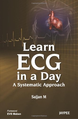 Learn ECG in a Day A Systematic Approach