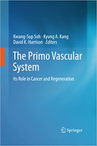 The Primo Vascular System Its Role in Cancer and Regeneration