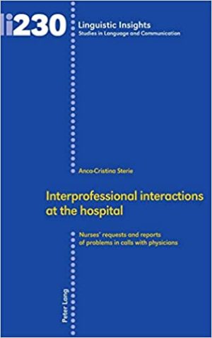 Interprofessional interactions at the hospital Nurses Requests And Reports Of Problems in Calls With Physicians