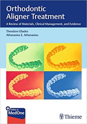 Orthodontic Aligner Treatment A Review of Materials Clinical Management and Evidence