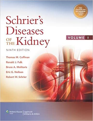 Schriers Diseases of the Kidney 9th Edition