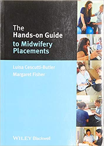 The Hands On Guide to Midwifery Placements
