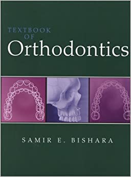 Textbook Of Orthodontics Samir E Bishara