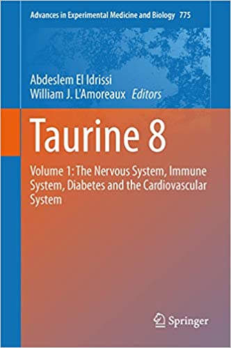 Taurine 8 Volume 1 The Nervous System Immune System Diabetes and the Cardiovascular System