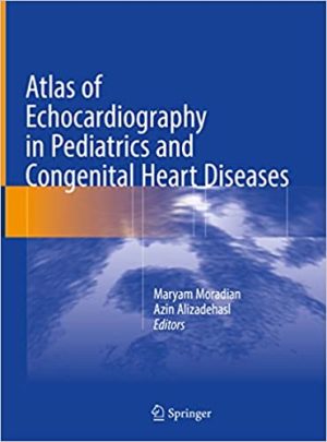 Atlas of Echocardiography in Pediatrics and Congenital Heart Diseases