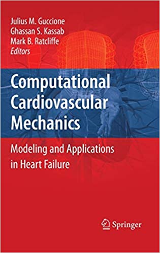 Computational Cardiovascular Mechanics Modeling and Applications in Heart Failure