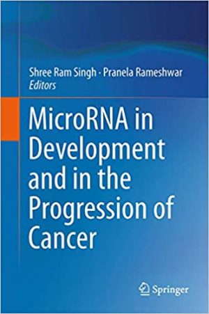 MicroRNA in Development and in the Progression of Cancer