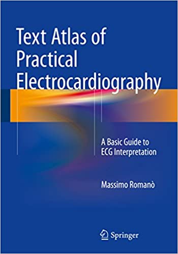Text Atlas of Practical Electrocardiography A Basic Guide to ECG Interpretation