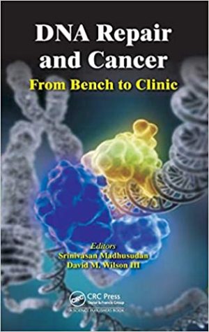 DNA Repair and Cancer From Bench to Clinic