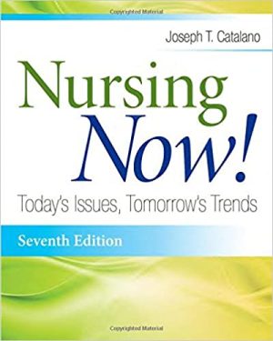 Nursing Now Todays Issues Tomorrows Trends 7th Ed