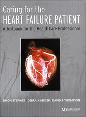 Caring for the Heart Failure Patient A Textbook for the Healthcare Professional