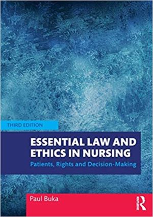Essential Law and Ethics in Nursing Patients Rights and Decision Making 3rd Edition