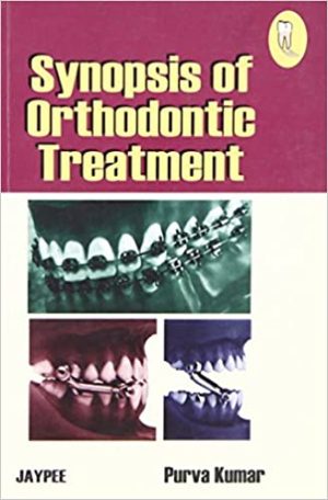 Synopsis of Orthodontic Treatment By Purva Kumar