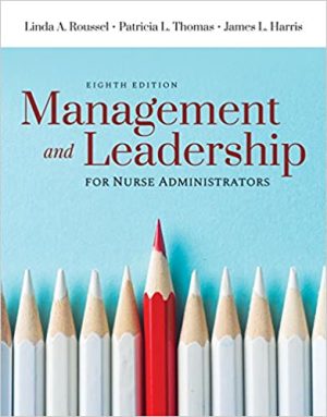 Management and Leadership for Nurse Administrators 8th Ed