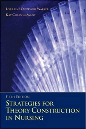 Strategies for Theory Construction in Nursing 5th Ed