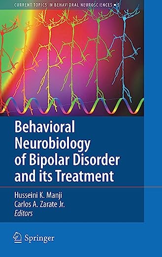 Behavioral Neurobiology of Bipolar Disorder and its Treatment