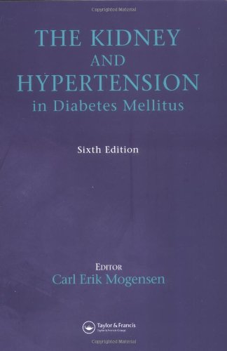 The Kidney and Hypertension in Diabetes Mellitus 6th Edition