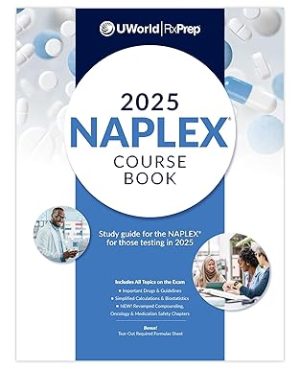NAPLEX RxPrep 2025 Course Book for Pharmacist Licensure Exam Preparation