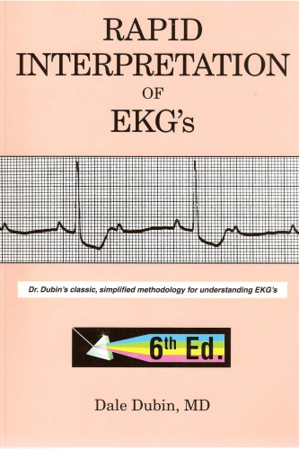 Rapid Interpretation of EKGs 6th Edition By Dale Dubin