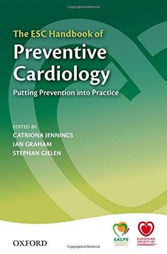 The ESC Handbook of Preventive Cardiology Putting Prevention into Practice