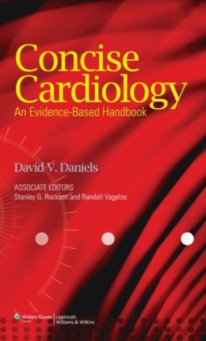 Concise Cardiology An Evidence Based Handbook